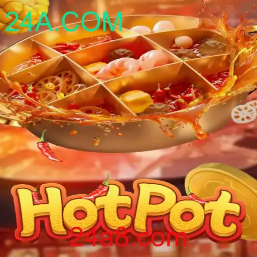 Explorando Hotpot: O Jogo Que Conquistou os Fãs de 24A.COM